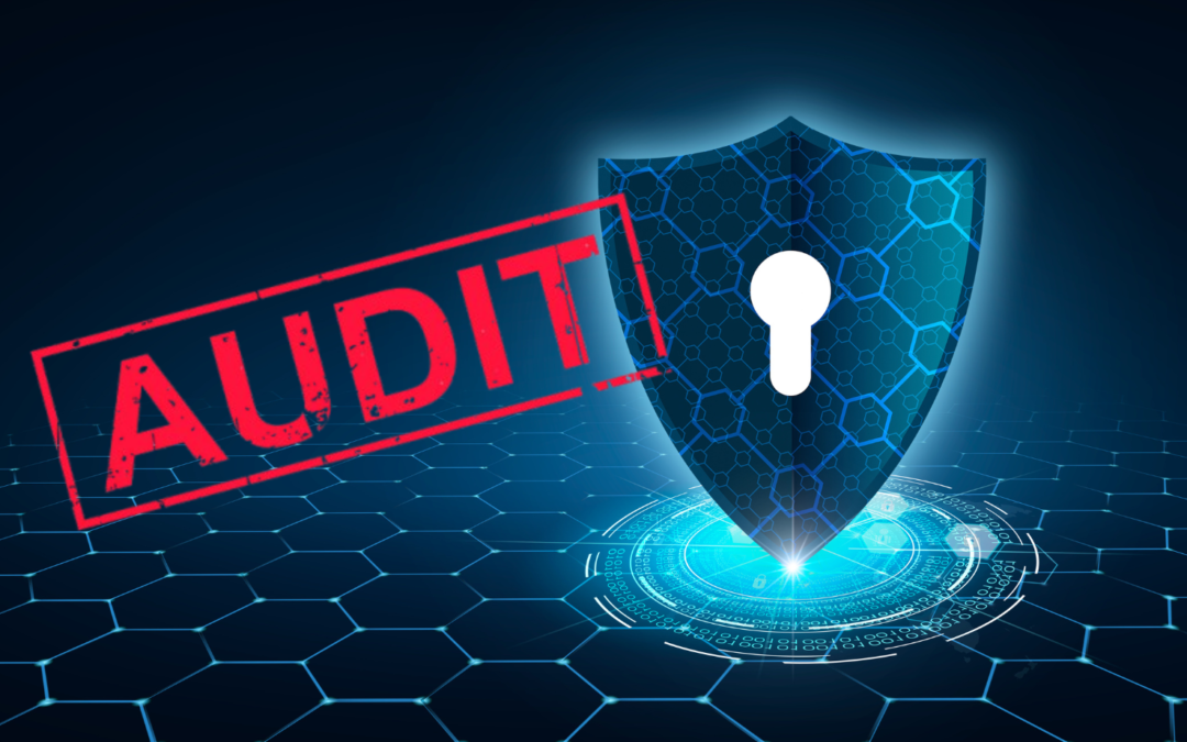 Cybersecurity Audits: Strengthening Your Business Against Threats
